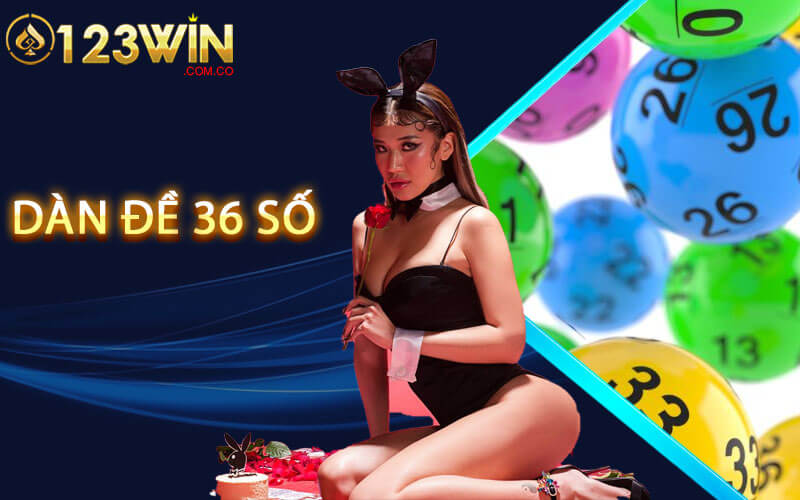 Dàn đề 36 số - Nuôi Dàn Đề 36 Số Khung 3 Ngày Chuẩn Xác 1 Dàn đề 36 số