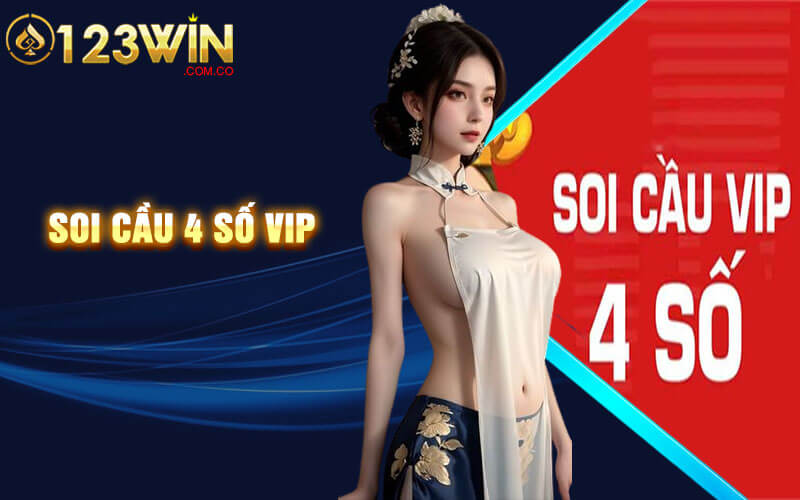 Soi Cầu 4 Số Vip - Trải Nghiệm Soi Cau 4 So Vip Tại 123Win 1 Soi Cầu 4 Số Vip