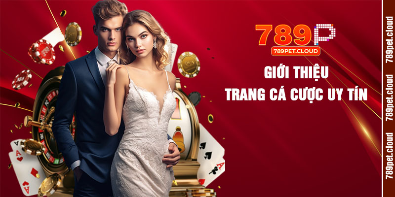 Giới thiệu 789pet trang cá cược uy tín