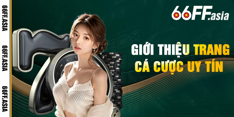 Giới thiệu về nhà cái 66ff